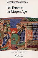 ÉPUISÉ - Les Femmes au Moyen Age, 1997, 294 p.