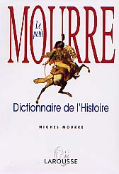 Dictionnaire d'histoire universelle, 1998, rééd. 2001, 1384 p., 64 p. de cartes coul. h.t.