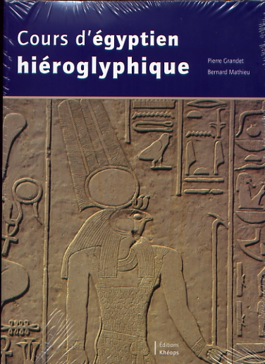 Cours d'Egyptien hiéroglyphique. 2008, réimp., 872 p.