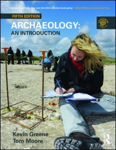 Archaeology. An Introduction, 2010, 5e éd., 416 p.