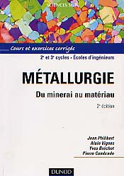 Métallurgie : du minerai au matériau, 2002, 1177 p.