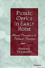 Public Office in Early Rome. Ritual Procedure and Political Practice, 1998, 255 p., rel.