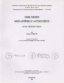 Deir Déhès, Monastère d'Antiochène, (IFAPO, Bibliothèque archéologique et historique, 148), 1997, 94 p. dont un index franco-arabe des noms propres + 140 pl.