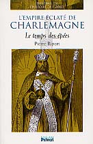 ÉPUISÉ - L'Empire éclaté de Charlemagne : le temps des épées, 2002, 256 p., ill., cartes, br.