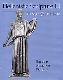 VERSION BROCHÉE ÉPUISÉE - VOIR VERSION RELIÉE RÉFÉRENCE 24977 - Hellenistic Sculpture III, The Styles of ca. 100–31 B. C. Greek and Hellenistic sculpture at the beginnings of the Roman Empire, 2002, 400 p., 50 ill. n.b., 29 ill. coul., br.