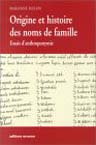 Origine des noms de famille : Essais d'anthroponymie, 2002, 196 p., br.