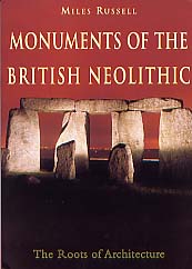 ÉPUISÉ - Monuments of the British neolithic. The roots of architecture, 2002, 208 p., 126 ill., paperback.