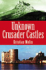 Unknown Crusader Castles, 2001, 448 p., 44 ill.