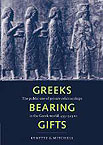 Greeks Bearing Gifts. The Public Use of Private Relationships in the Greek World, 435–323 BC, 2002, 262 p., 4 tables, br.