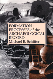 Formation Processes and the Archaeological Record, 1996, 428 p.