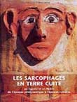 Les sarcophages en terre cuite en Egypte et en Nubie, de l'époque prédynastique à l'époque romaine, 2004, 336 p., 200 ill. coul. et n.b., br. sous couv. à rabat.