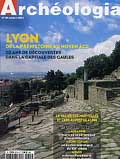 n°415. octobre 2004. Dossier : Lyon, des origines au Moyen Age, 30 ans de découvertes.