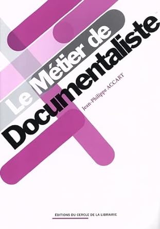 Le métier de documentaliste, 2023, 268 p.