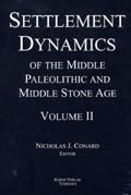 Settlement Dynamics of the Middle Paleolithic and Middle Stone Age, vol. II, 2004, 550 p., 164 ill.