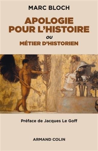 Apologie pour l'histoire ou Métier d'historien, 2018, 2e éd, 160 p.