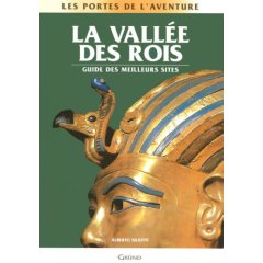 La Vallée des Rois. Guide des meilleurs sites, 2008, 167 p.