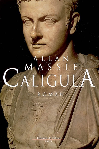 Caligula, 2008, 280 p. ROMAN