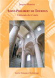 Saint-Philibert de Tournus. L'abbatiale du XIe siècle, 2008, 172 p., 182 ill. n.b. et coul.