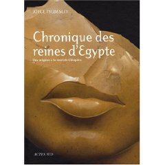 Chronique des reines d'Egypte. Des origines à la mort de Cléopâtre, 2008, 224 p.