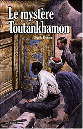 Le mystère Toutankhamon, 2008, 283 p.