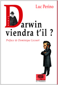 Darwin viendra-t-il ?, 2008, 462 p.