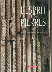 L'esprit des pierres, 2008, 292 p.