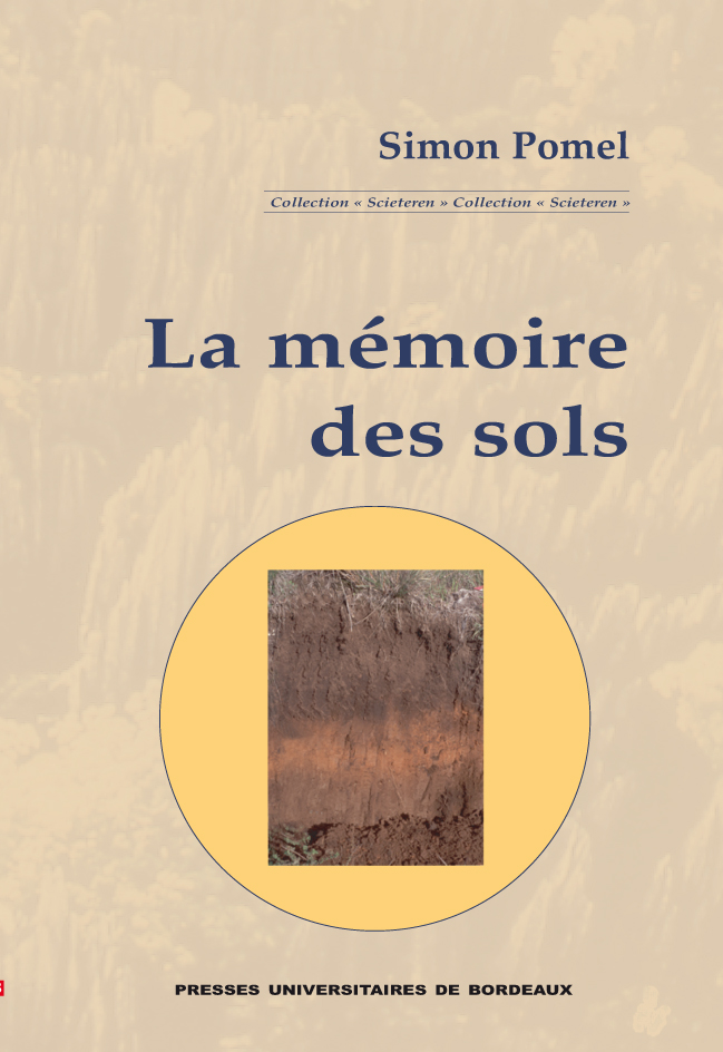 La mémoire des sols, 2008, 343 p.