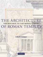 The Architecture of Roman Temples. The Republic to the Middle Empire, 2005, 304 p.