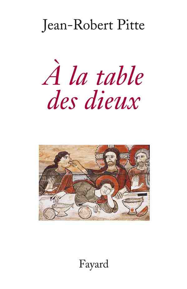 A la table des dieux, 2009, 252 p.