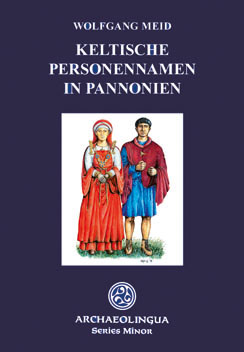 Keltische Personennamen in Pannonien, 2005, 350 p.