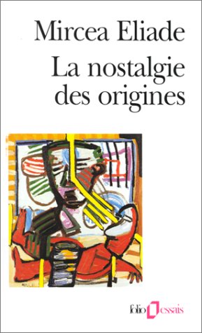 La nostalgie des origines, 1991, 276 p.