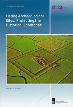 Listing Archaeological Sites, Protecting the Historical Landscape, 2009, 169 p.