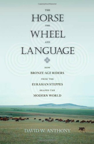 The Horse, the Wheel, and Language. How Bronze-Age Riders from the Eurasian Steppes Shaped the Modern World, 2007, 566 p.