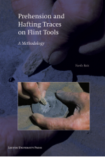 Prehension and Hafting Traces on Flint Tools. A Methodology, 2010, 273 p.