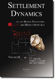 Settlement Dynamics of the Middle Paleolithic and Middle Stone Age, vol. III, 2010, 529 p., 506 ill. 52 tabl.