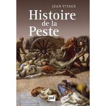 Histoire de la peste, 2010, 208 p.