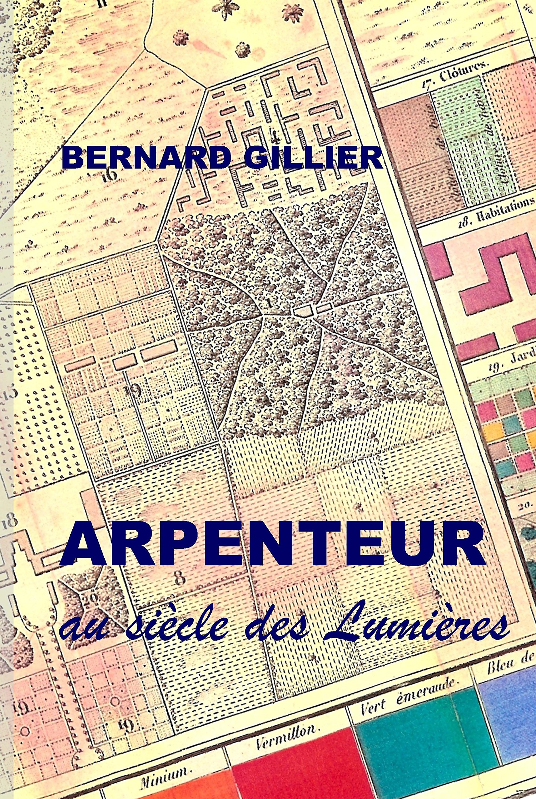 Arpenteur au siècle des Lumières, 2010, 386 p., 40 ill.