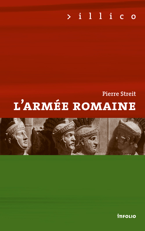 ÉPUISÉ - L'armée romaine, 2012, 160 p.