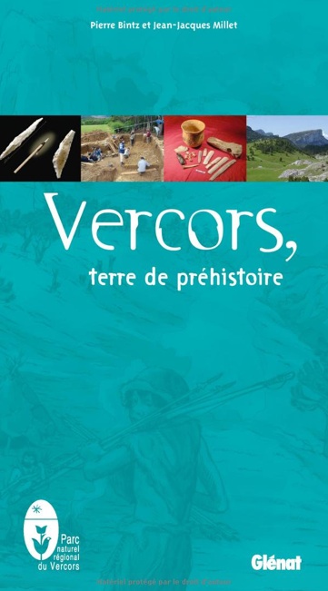 Vercors, terre de préhistoire, 2013, 192 p.