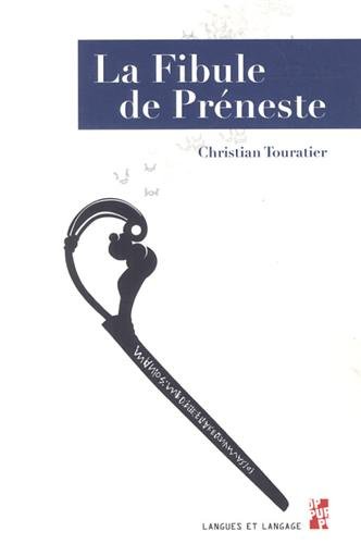 La Fibule de Préneste, 2013, 273 p.