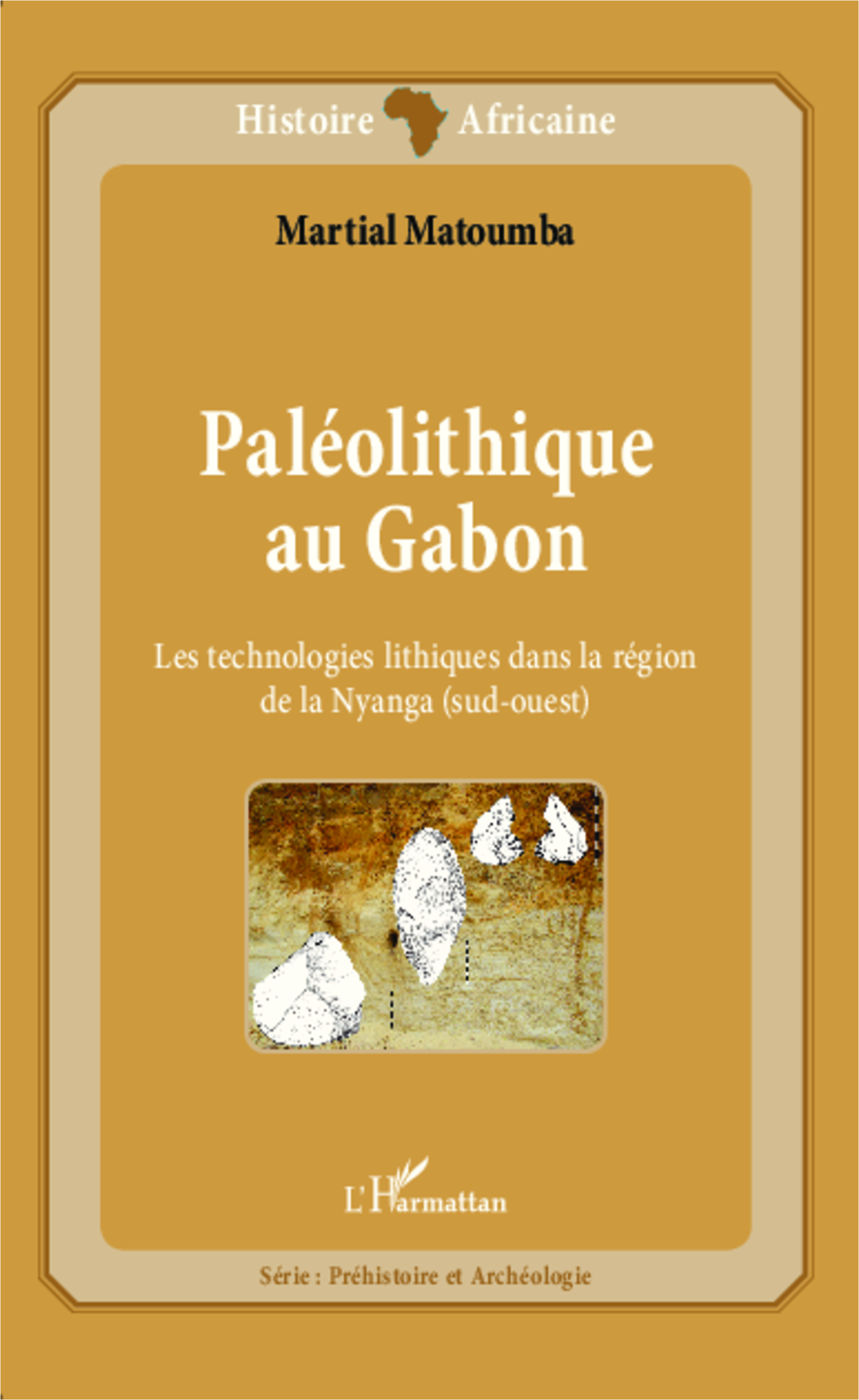 Paléolithique au Gabon. Les technologies lithiques dans la région de la Nyanga (sud-ouest), 2013, 192 p.