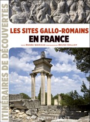 Les sites gallo-romains en France, 2014, 120 p.