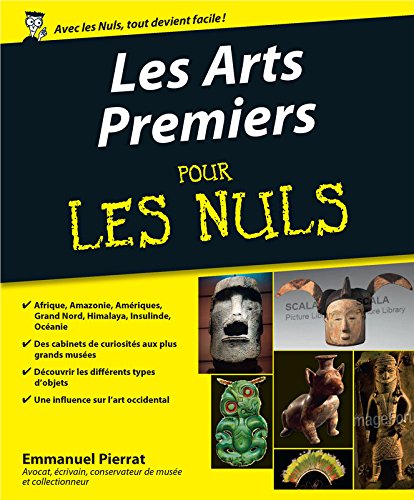 Les Arts Premiers Pour les Nuls, 2014, 384 p. 