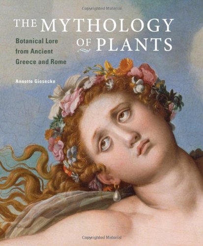 The Mythology of Plants. Botanical Lore from Ancient Greece and Rome, 2014, 144 p.