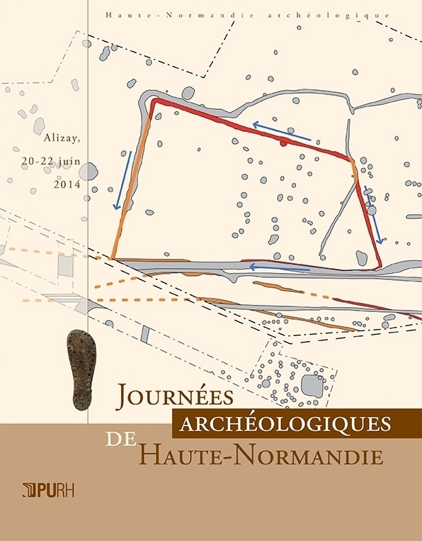 Journées archéologiques de Haute-Normandie 2014, 2015, 280 p.