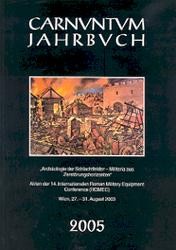 Carnutum Jahrbuch 2005. Archäologie der Schlachtfelder. Militaria aus Zerstörungshorizonten, (actes ROMEC 14, Vienne, août 2003).