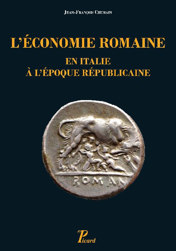 L'économie romaine en Italie à l'époque républicaine, 2016, 192 p.