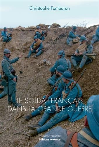 Le soldat français dans la Grande Guerre, 2016, 143 p.