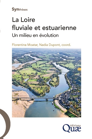 La Loire fluviale et estuarienne. Un milieu en évolution, 2016, 320 p.