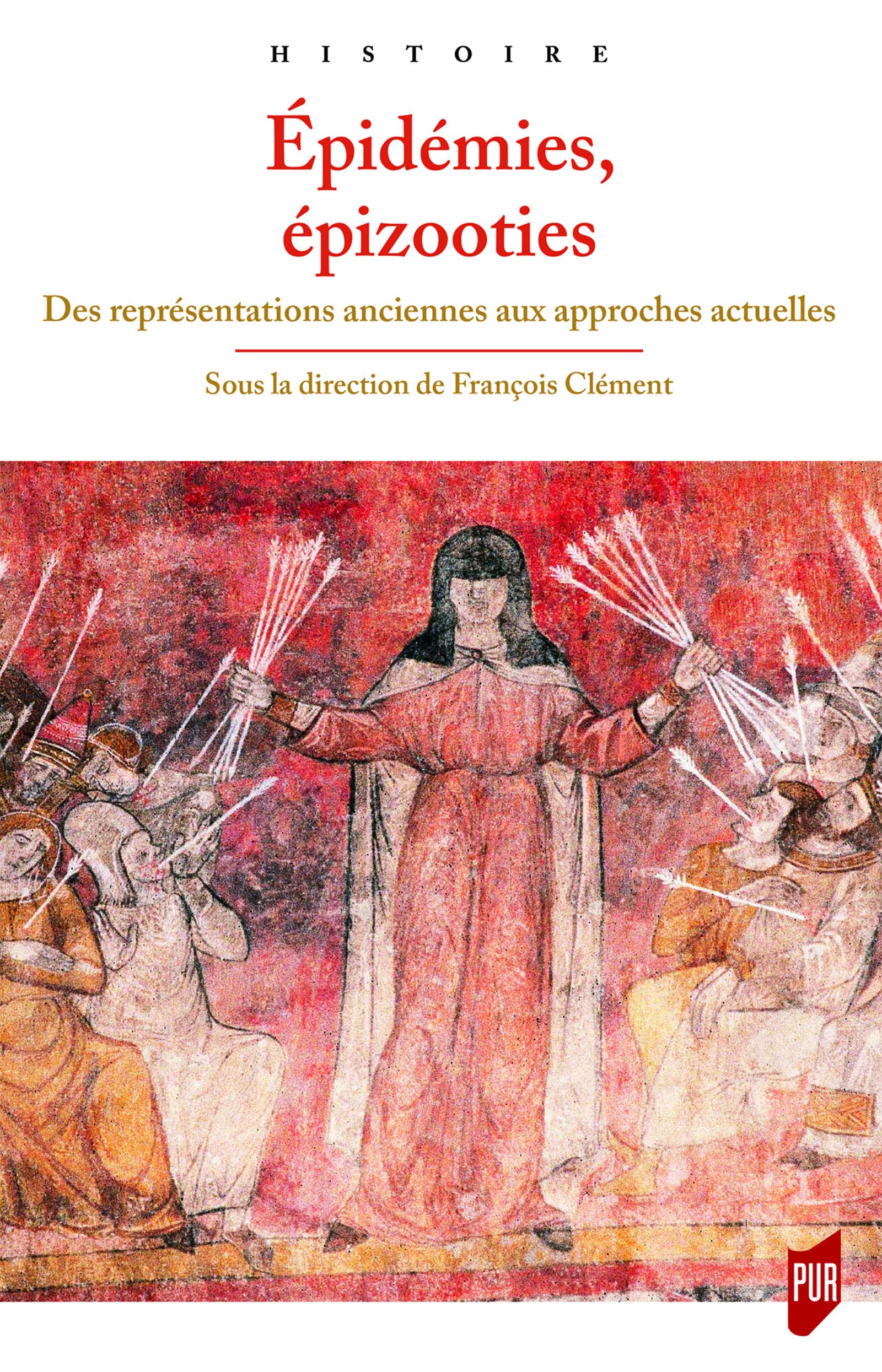 Épidémies, épizooties. Des représentations anciennes aux approches actuelles, 2017, 263 p.